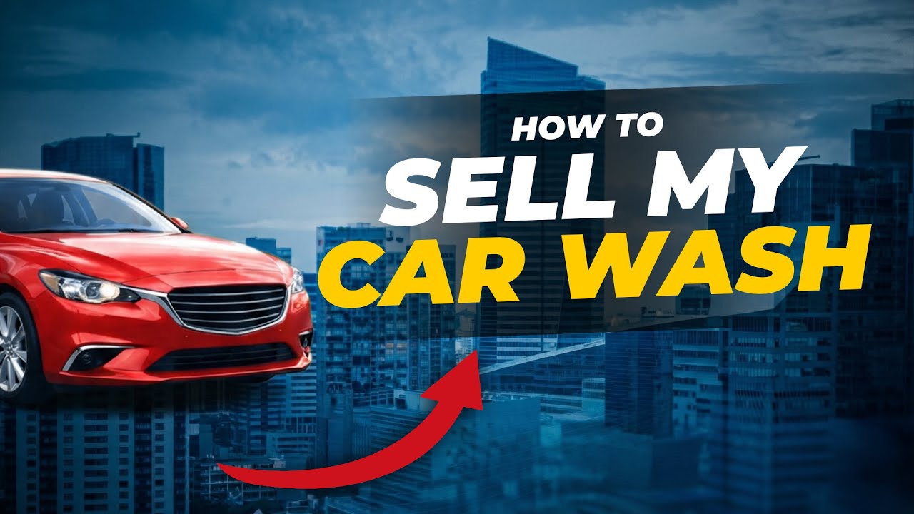 sell my car wash video